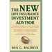 New Life Insurance Investment Advisor: Achieving Financial Security for You and Your Family Through Today's Insurance Products