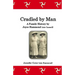 Cradled by Man: A Family History by Joyce Hammond (née Cannell)