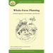 Whole-Farm Planning: Ecological Imperatives, Personal Values, and Economics