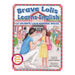 Brave Lolis Learns English / LA VALIENTE LOLIS APRENDE INGLÉS