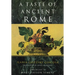 A Taste of Ancient Rome