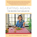 Eating Again: The Recipes That Healed Me
