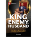 King, Enemy, Husband