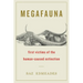 Megafauna: First Victims of the Human-Caused Extinction