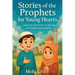 Stories of the Prophets for Young Hearts