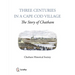Three Centuries in a Cape Cod Village: The Story of Chatham