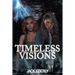 Timeless Visions