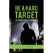 Be a Hard Target in a Target Rich Environment