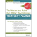 The Veterans and Active Duty Military Psychotherapy Treatment Planner, with Dsm-5 Updates