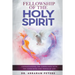 Fellowship with the Holy Spirit: Understanding The Communion With The Consuming Fire Power Of God