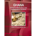 Ghana Insolvency (Bankruptcy) Laws and Regulations Handbook - Strategic Information and Basic Laws