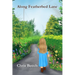 Along Featherbed Lane