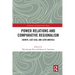 Power Relations and Comparative Regionalism: Europe, East Asia and Latin America