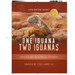 One Iguana, Two Iguanas: A Story of Accident, Natural Selection, and Evolution