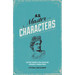 45 Master Characters: Mythic Models for Creating Original Characters