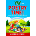 Poetry For Kids: YAY IT'S POETRY TIME! 50 Fun Poems That Kids Will Love (First Grade Reading and Kindergarten Reading)
