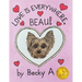 Love Is Everywhere, Beau!