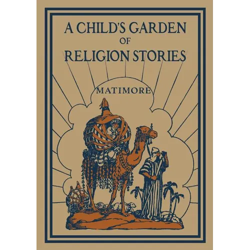 A Child's Garden of Religion Stories