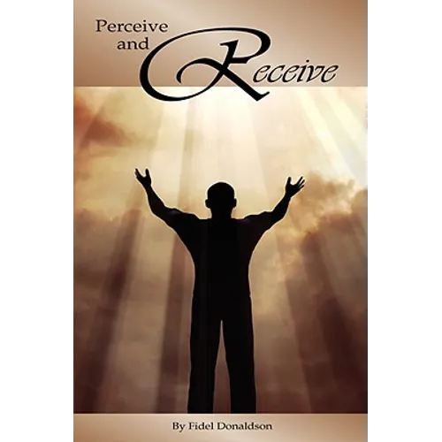 Perceive and Receive