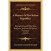 A History Of The Italian Republics: Being A View Of The Rise, Progress, And Fall Of Italian Freedom (1847)