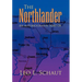 The Northlander: An Autobiography, Sort of