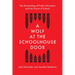 A Wolf at the Schoolhouse Door: The Dismantling of Public Education and the Future of School