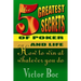 The Five Greatest Secrets of Poker and Life: How to Win at Whatever You Do