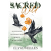 Sacred Wild: An Invitation to Connect with Spirits of the Land