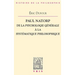 Paul Natorp: de la Psychologie Generale a la Systematique Philosophique