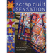 Scrap Quilt Sensation