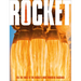 Rocket: Feel the Force of the World's Most Powerful Machines
