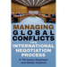 Managing Global Conflicts: The International Negotiation Process