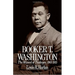 Booker T. Washington: The Wizard of Tuskegee 1901-1915