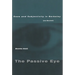 The Passive Eye: Gaze and Subjectivity in Berkeley (Via Beckett)