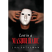 Lost in a Masquerade