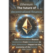 Ethereum - The future of decentralized finance: The revolution of decentralized finance: From blockchain to DeFi, Ethereum's impact on the economy of