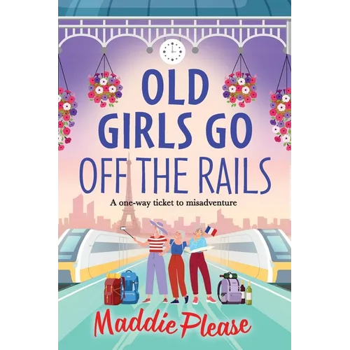 Old Girls Go Off the Rails