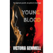 Young Blood: A Young Adult Crossover Thriller