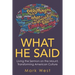 What He Said: Living the Sermon on the Mount, Transforming American Culture
