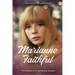 Marianne Faithful: The Ballad of a Homeless Queen