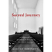Sacred Journey: A Companion for Rudolf Schwarz's the Church Incarnate