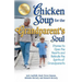 Chicken Soup for the Grandparent's Soul: Stories to Open the Hearts and Rekindle the Spirits of Grandparents
