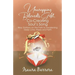 Unwrapping Beloved's Gift, Co-Creating Soul's Song: Way Stations on the Path to Awakening Deep Love, Hope and Faith