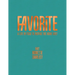 Favorite: A Life in Food to Inspire the Home Chef