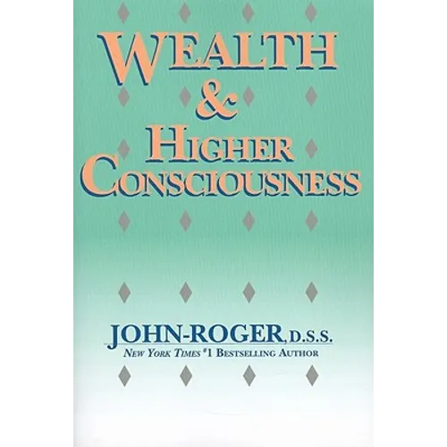Wealth & Higher Consciousness