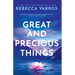 Great and Precious Things