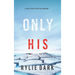 Only His (A Sadie Price FBI Suspense Thriller-Book 3)
