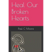 Heal Our Broken Hearts