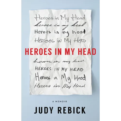 Heroes in My Head: A Memoir