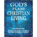 God's Plan for Christian Living